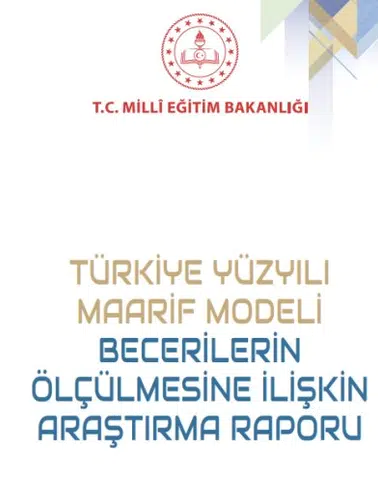 Türkiye Yüzyılı Maarif Modeli'nin ölçme yaklaşımı bilimsel araştırmayla desteklendi