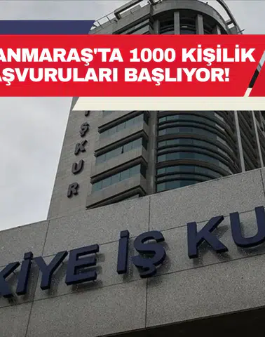 Kahramanmaraş'ta 1000 Kişilik TYP Başvuruları Başlıyor