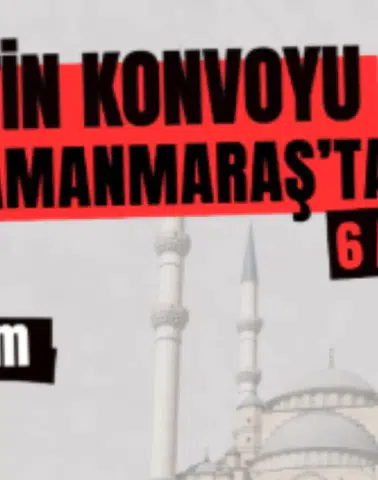 Filistin Konvoyu Kahramanmaraş'tan Dualarla Uğurlanacak