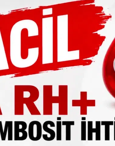 Hasan Demir İçin Acil A Rh+ Trombosit Çağrısı