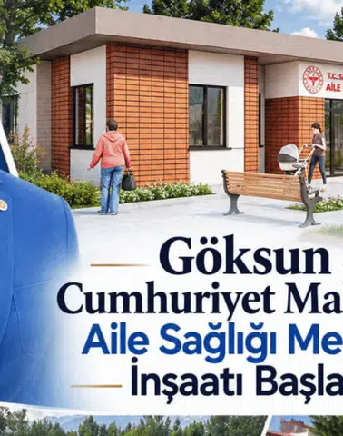 Göksun’da Yeni Sağlık Merkezi İçin İlk Adım