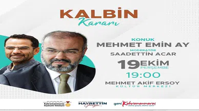 Prof. Ay, ‘Kalbin Kararı’nı Anlatacak