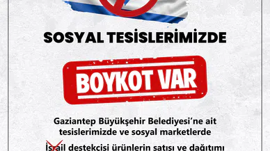 Gaziantep Büyükşehir, İsrail menşeili gıda ürünlerinin satışını durdurdu