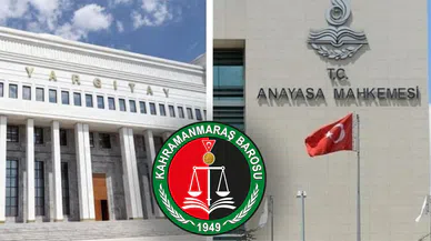 AYM ve Yargıtay çelişkisi! Kahramanmaraş Barosu’ndan açıklama geldi