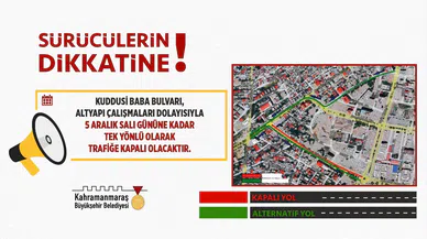 Kuddusi Baba Bulvarı'nda Geçici Tek Yön Kapanış!