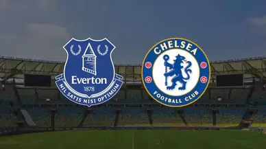 Everton - Chelsea canlı yayın bilgisi ve saati! Premier Lig'de zirve takibi