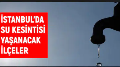 İSKİ İstanbul su kesintisi: 4 Ocak 2024