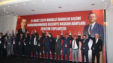CHP İl Teşkilatı Kahramanmaraş adaylarını tanıttı