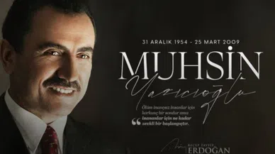 Cumhurbaşkanı Erdoğan'dan Yazıcıoğlu’na anma