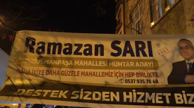 Muhtarlık için güçlü aday Ramazan Sarı