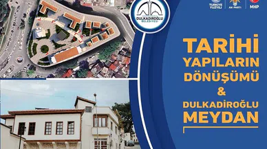 Dulkadiroğlu’na Tarihi Meydan Projesi