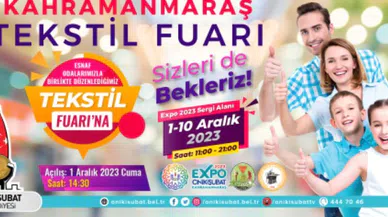 Kahramanmaraş Tekstil Fuarı, EXPO 2023’de kapılarını açıyor