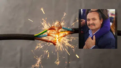 Elektrik akımına kapılan 55 yaşındaki adam hayatını kaybetti
