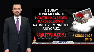 Başkan Hanifi Toptaş, 6 Şubat Deprem Şehitlerini Andı