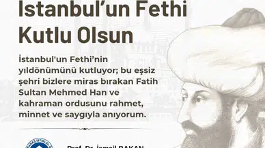 Rektör Bakan’dan 29 Mayıs Fetih Mesajı