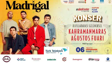 Madrigal Bu Akşam Kahramanmaraş Ağustos Fuarı'nda