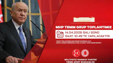 MHP TBMM Grup Toplantısı Bugün Yapılıyor
