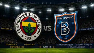 Fenerbahçe - Başakşehir Muhtemel 11’ler