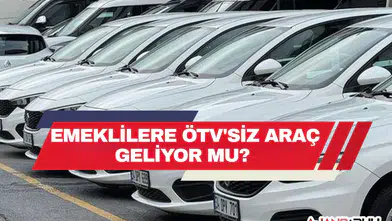 Emeklilere ÖTV'siz Araç Düzenlemesinde Son Durum