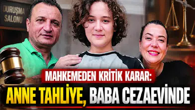 Okul Saldırısı Davasında Flaş Gelişme: Anne Tahliye Edildi!