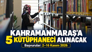 Kahramanmaraş’a 5 Kütüphaneci Alınacak: İşte Başvuru Şartları