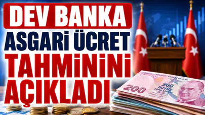 Dev banka asgari ücret tahminini açıkladı
