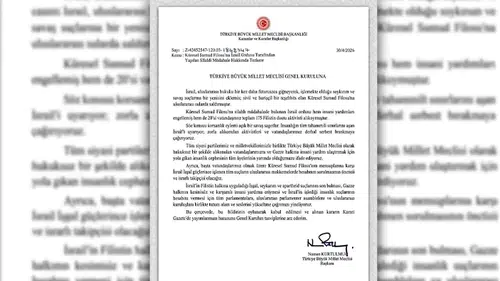 TBMM'den İsrail'e Sert Tezkere: Alıkonulanlar Derhal Serbest Bırakılsın