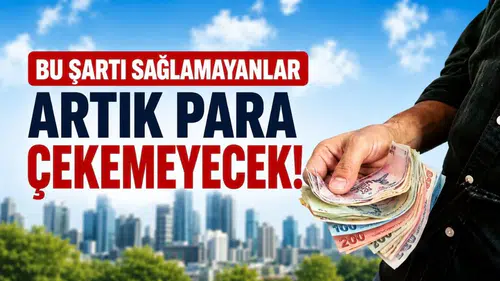 Bu şartları sağlamayan artık para çekemeyecek