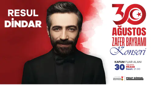 Zafer Bayramı’nda Resul Dindar Sahne Alacak