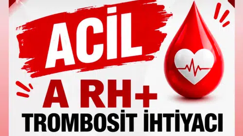 Hasan Demir İçin Acil A Rh+ Trombosit Çağrısı