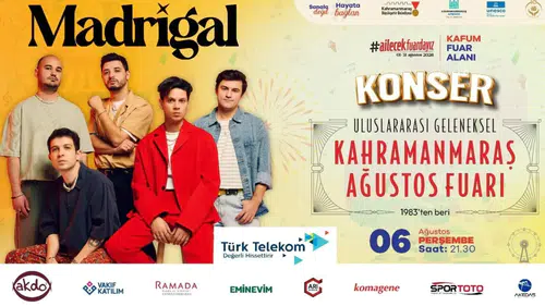 Madrigal Bu Akşam Kahramanmaraş Ağustos Fuarı'nda