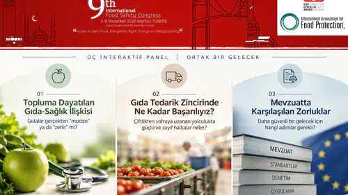 Gıda güvenliğinin tartışmalı başlıkları İstanbul'da masaya yatırılacak