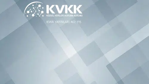 KVKK, Avukatlar için Kişisel Verilerin Korunması Rehberi'ni Yayımladı