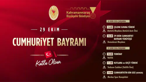 Kahramanmaraş 29 Ekim kutlama programı açıklandı