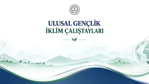 COP31 Kapsamında 30 İlde Gençlik İklim Çalıştayı Düzenlenecek