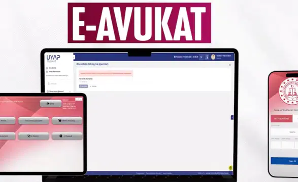 Adalet Sisteminde Yeni Bir Dönem: 'e-Avukat' Uygulaması Hayata Geçti!