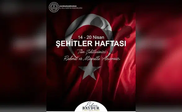 Kahramanmaraş’ta Şehitler Haftası Anma Mesajı Paylaşıldı