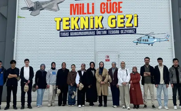 Milli Güce Teknik Gezi TUSAŞ’ta Yapıldı