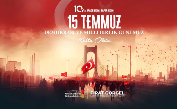 Başkan Görgel’den 15 Temmuz’un 10’uncu Yılında Birlik ve Beraberlik Mesajı