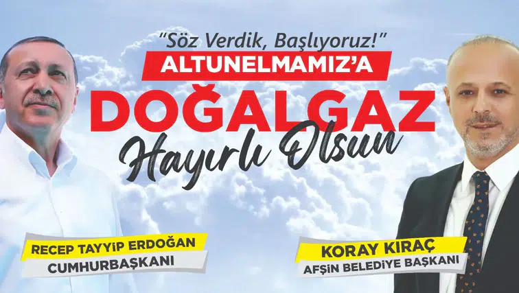 Afşin’de Doğalgazın Yeni Adresi Altunelma
