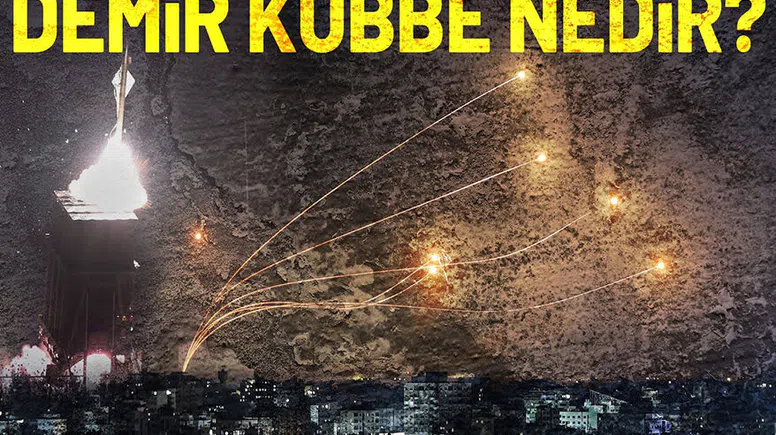 İsrail'in Demir Kubbe Hava Savunma Sistemi Nasıl Çalışıyor?