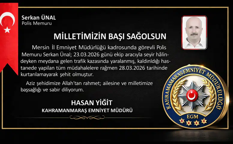 Kahramanmaraş Emniyetinden Şehit Mesajı