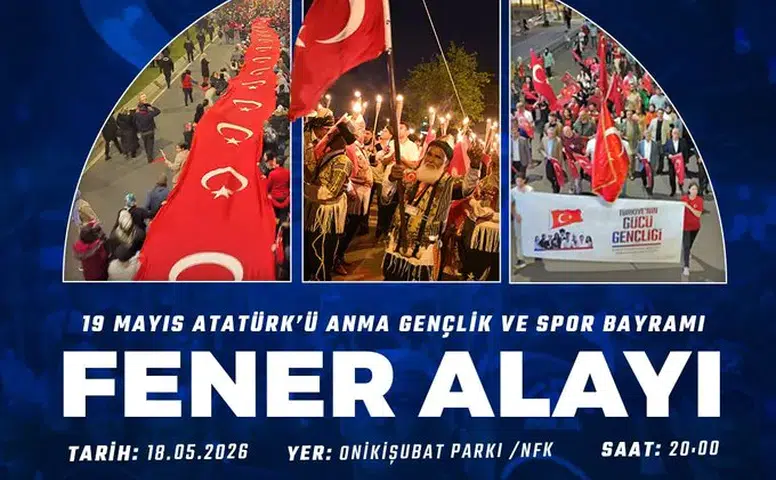 Kahramanmaraş’ta 19 Mayıs Coşkusu Fener Alayı ile Başlıyor
