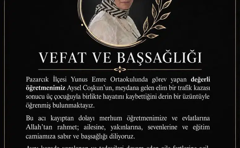 Pazarcık'ta Acı Kayıp: Öğretmen ve 3 Çocuğu Hayatını Kaybetti
