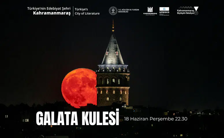 Galata Kulesi’nde Kahramanmaraş’a UNESCO Gösterisi