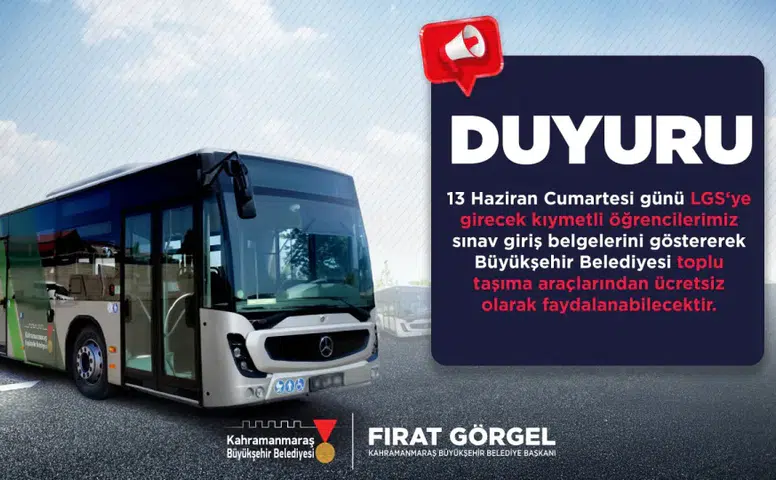 Kahramanmaraş'tan LGS'ye özel ücretsiz ulaşım ve velilere ikram hizmeti!