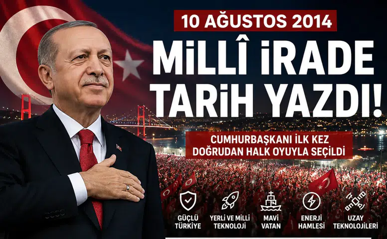 10 Ağustos 2014: Türkiye’de Yeni Bir Dönem Başladı