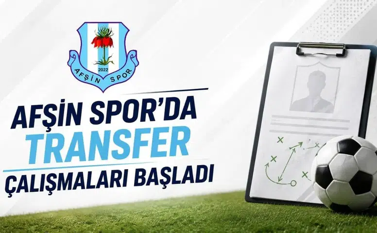 Afşinspor’da Transfer Harekatı Başladı