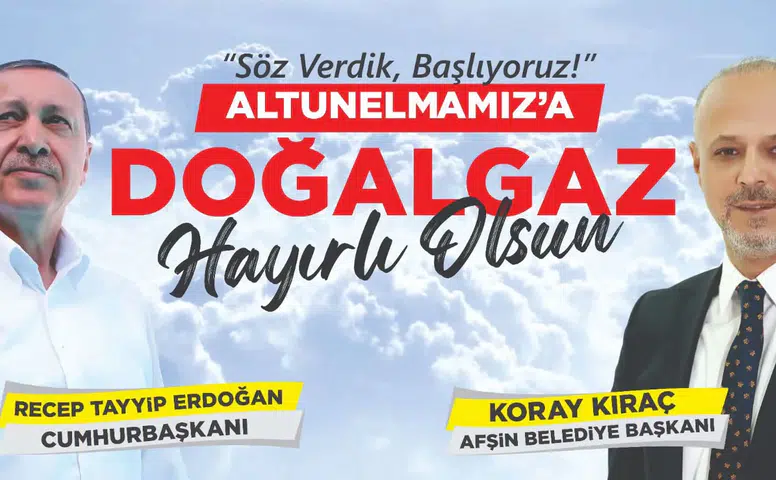 Afşin’de Doğalgazın Yeni Adresi Altunelma