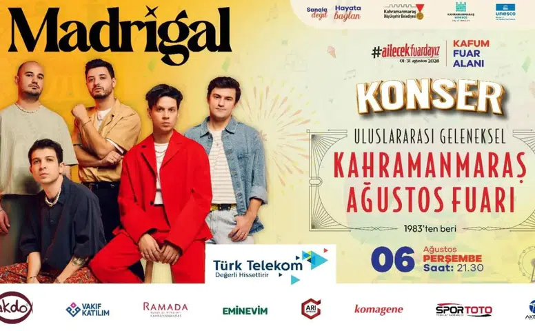 Madrigal Bu Akşam Kahramanmaraş Ağustos Fuarı'nda